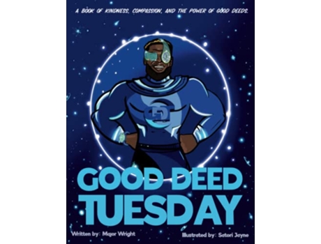 Livro Good Deed Tuesday A book of kindness compassion and the power of good deeds de Major Wright (Inglês)