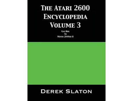 Livro The Atari 2600 Encyclopedia Volume 3 De Derek Slaton (inglês)