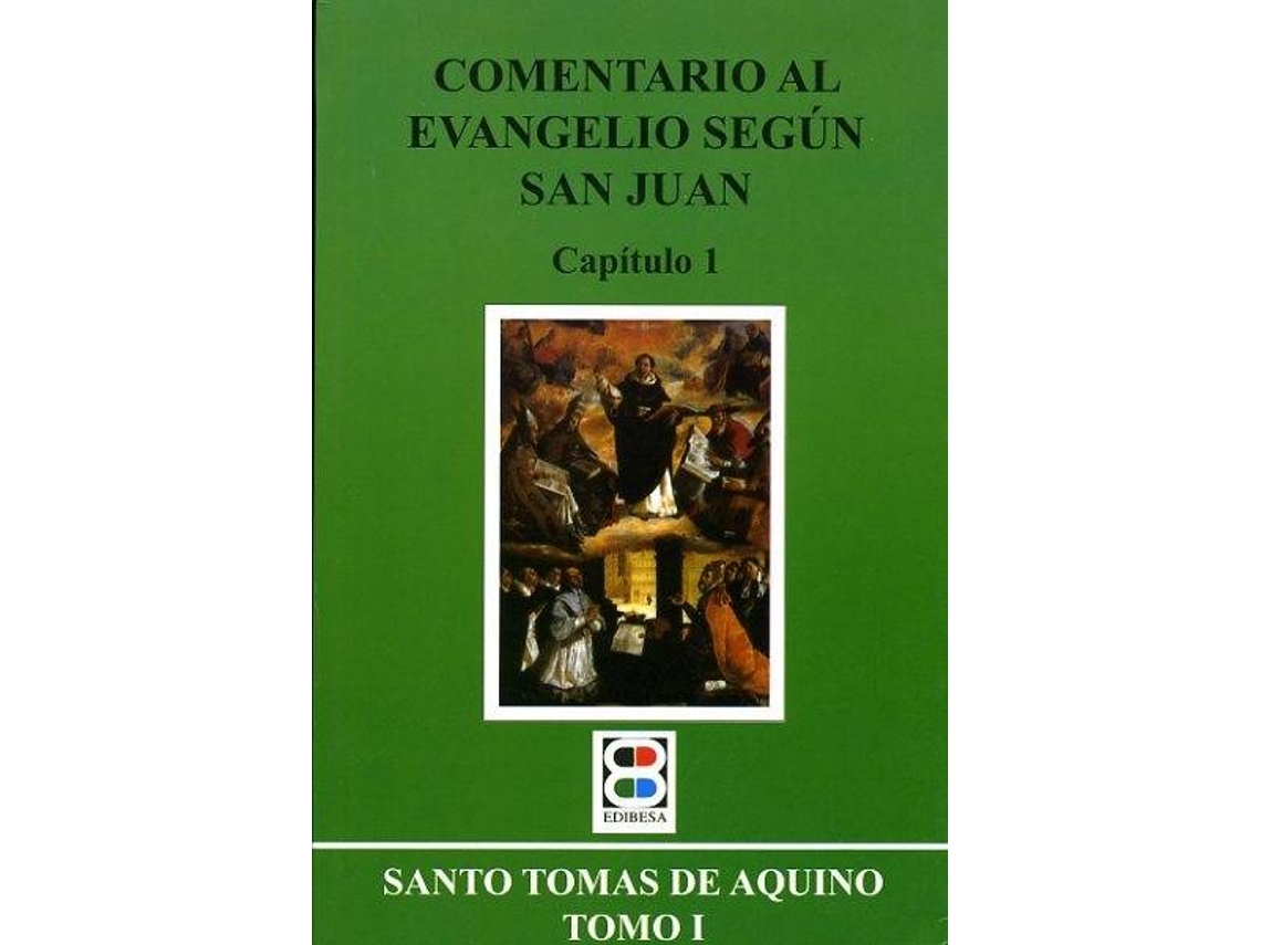Livro Comentario Al Evangelio Según San Juan de Santo Tomás de Aquino (Espanhol)