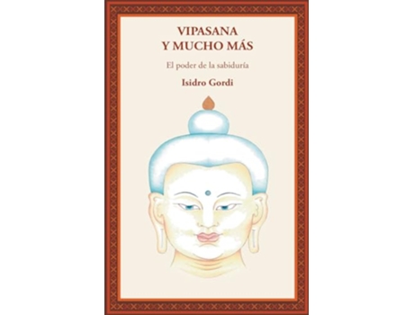 Livro Vipasana Y Mucho Mas de ISIDRO GORDI (Espanhol)