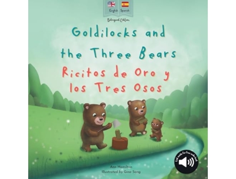 Livro Goldilocks and the Three Bears Ricitos de Oro y los Tres Osos A bilingual Spanish amp English book for children de Ann Hamilton-Lee (Inglês)