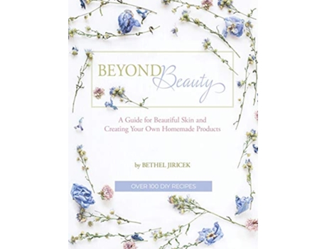 Livro Beyond Beauty de Bethel Jiricek (Inglês - Capa Dura)