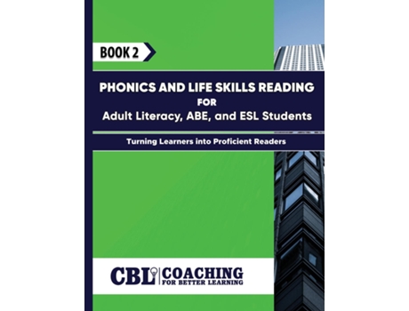 Livro BOOK 2 Phonics and Life Skills Reading for Adult Literacy, ABE, and ESL Students de Coaching For Better Learning (Inglês)