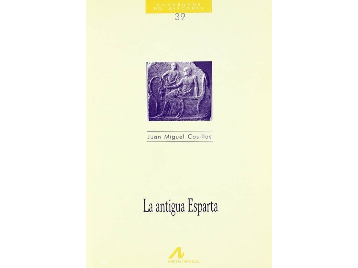 Livro 39.La Antigua Esparta, de Juan Miguel Casillas (Espanhol)
