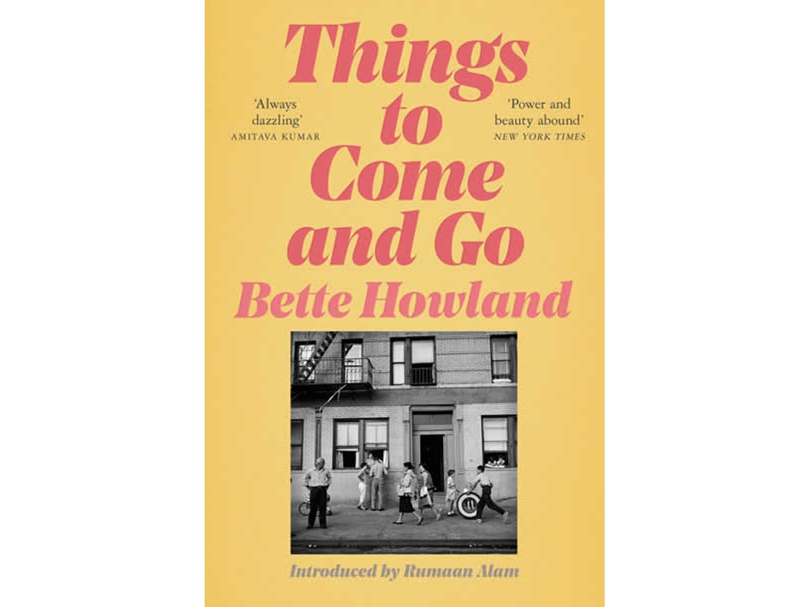 Livro Things to Come and Go de Howland e Bette (Inglês)