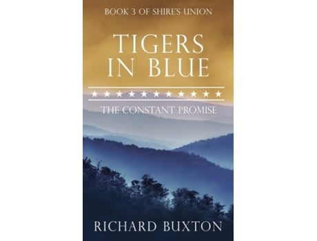 Livro Tigers In Blue The Constant Promise de Richard Buxton (Inglês)