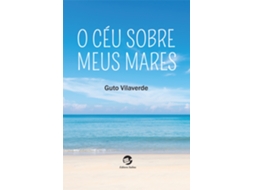 Livro O Céu Sobre Meus Mares De Guto Vilaverde (português)