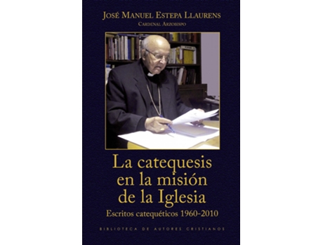 Livro La Catequesis En La Misión De La Iglesia de José Manuel Estepa Llaurens (Espanhol)