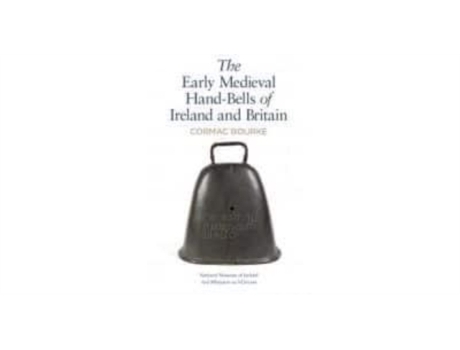 Livro early medieval hand-bells of ireland and de cormac bourke (inglês)