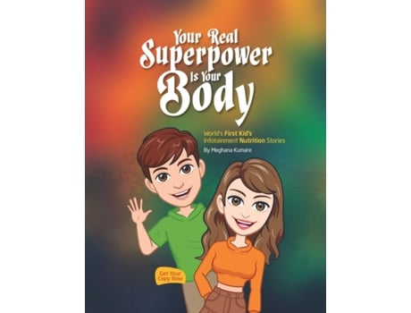 Livro Your Real Superpower Is Your Body De Meghana Kumare (inglês)