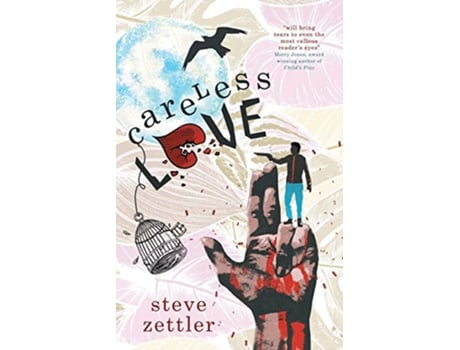 Livro Careless Love de Steve Zettler (Inglês)