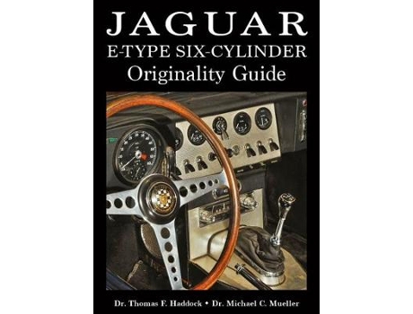 Livro jaguar e-type six-cylinder originality guide de thomas f. haddock,michael c. mueller (inglês)