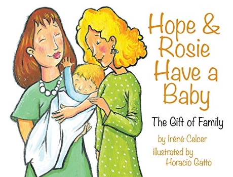 Livro Hope Rosie Have a Baby The Gift of Family de Irene Celcer (Inglês)