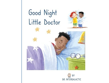 Livro Good Night Little Doctor De Doctor Intergalactic E Jose Morey (inglês)