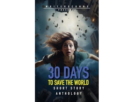 Livro 30 Days to Save the World de Rodney V Smith, Debra Goelz et al. (Inglês)