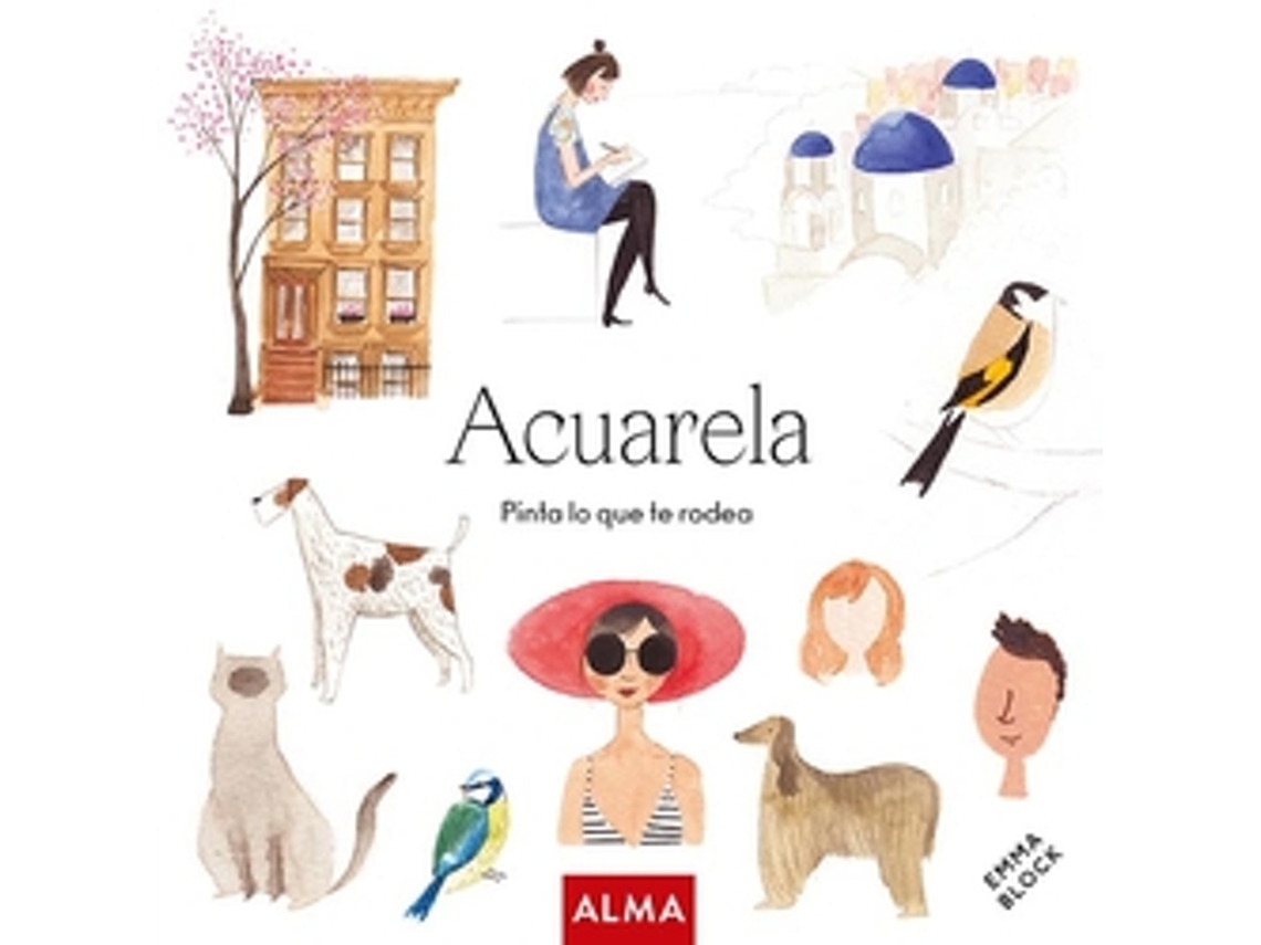 Livro Acuarela. Pinta Lo Que Te Rodea de Block e Emma