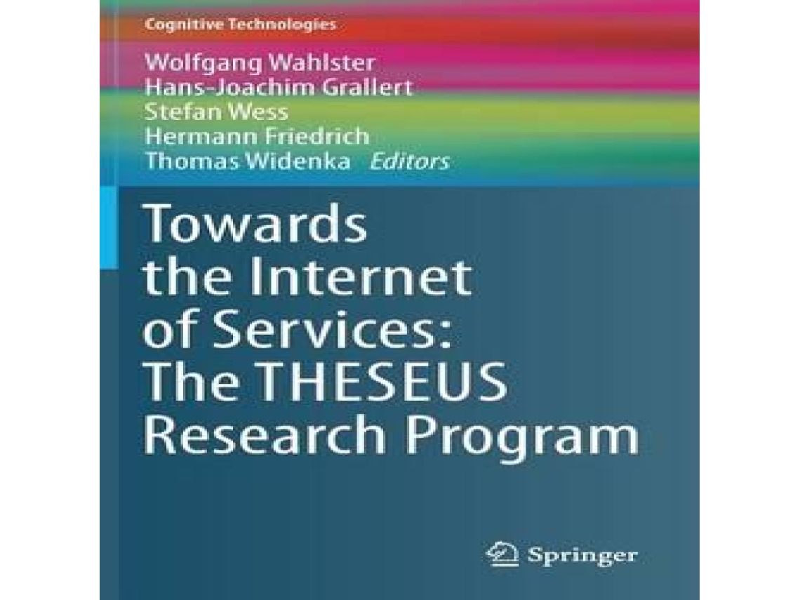 Livro Towards the Internet of Services The THESEUS Research Program de Springer Nature BV (Inglês)