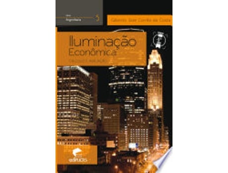 Livro ILUMINAÇAO ECONOMICA CALCULO E AVALIAÇAO de MIRANDA, LUIZ DE (Português do Brasil)