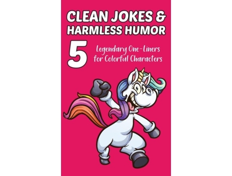 Livro Clean Jokes amp Harmless Humor, Vol. 5 Legendary One-Liners for Colorful Characters de Stephen Ratay (Inglês)