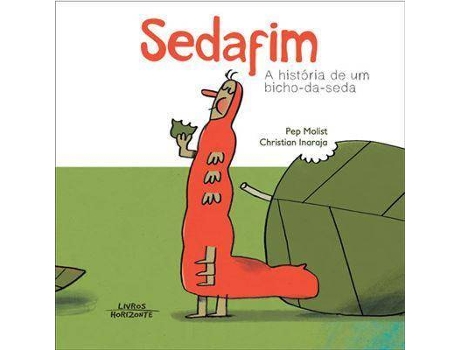 Livros Horizonte Livro Sedafim - A história de um bicho-da-seda