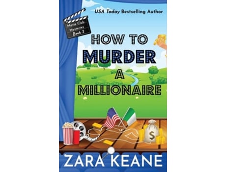 Livro How To Murder A Millionaire De Zara Keane (inglês - Capa Dura)
