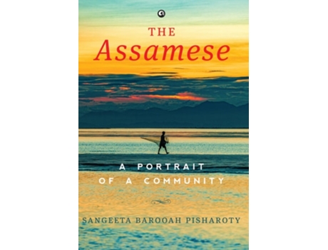 Livro Assamese de Sangeeta Barooah Pisharoty e Aleph Books (Inglês - Capa Dura)