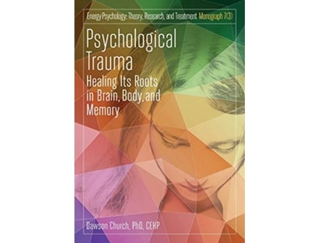 Livro Psychological Trauma de Dawson Church (Inglês)