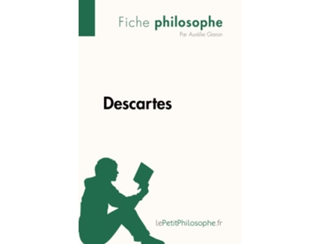 Livro Descartes Fiche philosophe Comprendre la philosophie avec lePetitPhilosophefr French Edition de Aurélie Garon e Lepetitphilosophe (Francês)