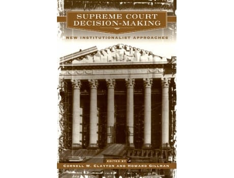Livro supreme court decision-making de edited by cornell w clayton , edited by howard gillman (inglês)