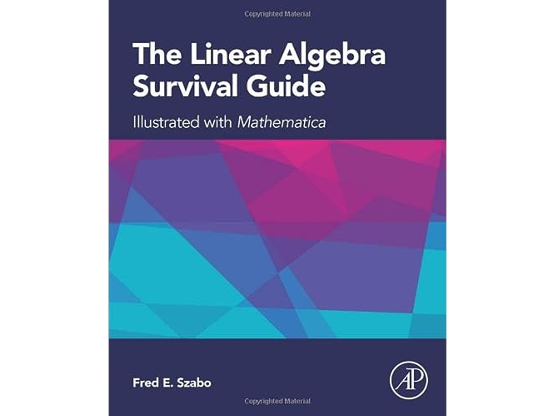 Livro Linear Algebra Survival Guide de Fred Szabo (Inglês)