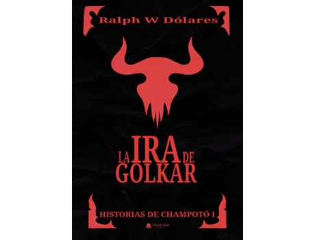 Livro La Ira de Golkar de Ralph W Dólares (Espanhol - 2018)