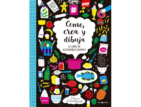 Livro CÓME, CREA Y DIBUJA de Louise Lockhart