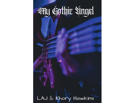 Livro My Gothic Angel de Laj Hawkins (Inglês)