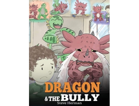 Livro Dragon And The Bully De Steve Herman (inglês - Capa Dura)