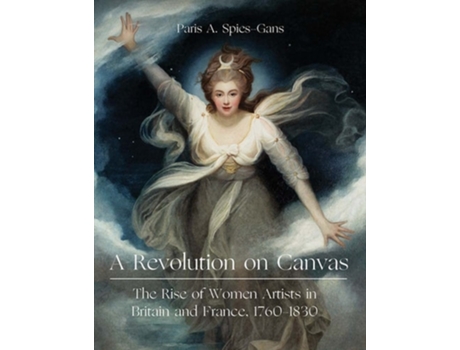 Livro A Revolution on Canvas de Paris Spies-Gans (Inglês - Capa Dura)