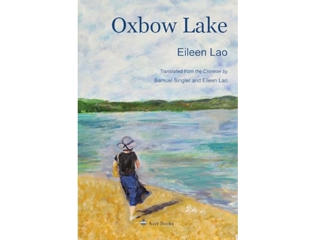 Livro Oxbow Lake de Eileen Lao (Inglês)