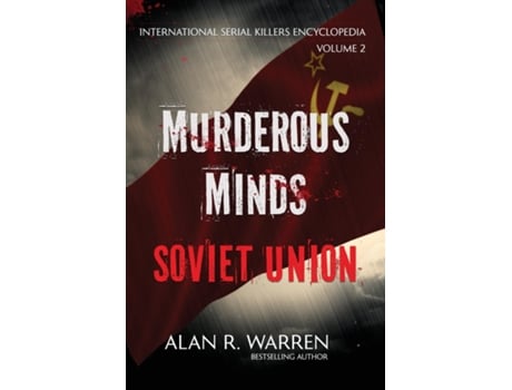 Livro Murderous Minds Soviet Union de Alan R Warren (Inglês)