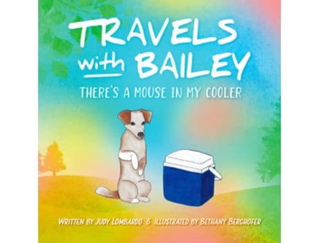 Livro Travels with Bailey Theres a Mouse in My Cooler de Judy Lombardo (Inglês)