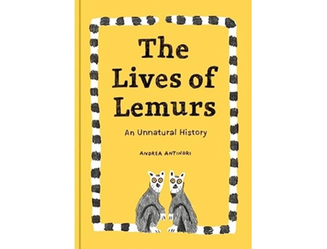 Livro Lives Of Lemurs de Andrea Antinori (Inglês - Capa Dura)
