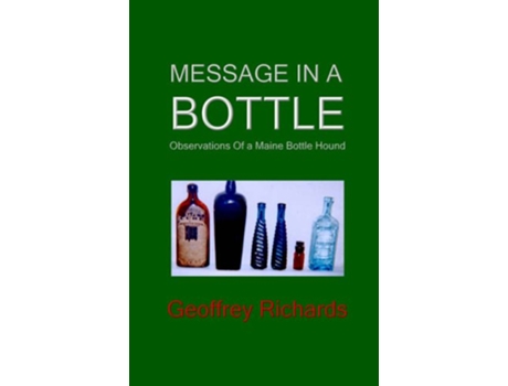 Livro Message In a Bottle Observations From a Maine Bottle Hound de Geoffrey Richards (Inglês)