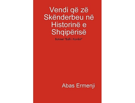 Livro Vendi që zë Skënderbeu në Historinë e Shqipërisë Albanian Edition de Abas Ermenji (Albanês - Capa Dura)