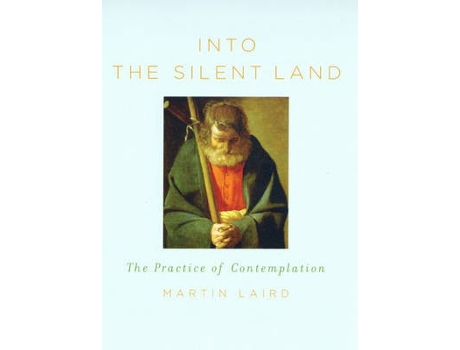 Livro into the silent land de martin laird (inglês)
