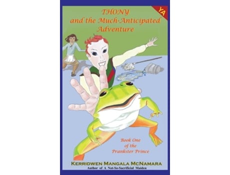 Livro Thony and the Much-Anticipated Adventure de Kerridwen Mangala McNamara (Inglês - Capa Dura)