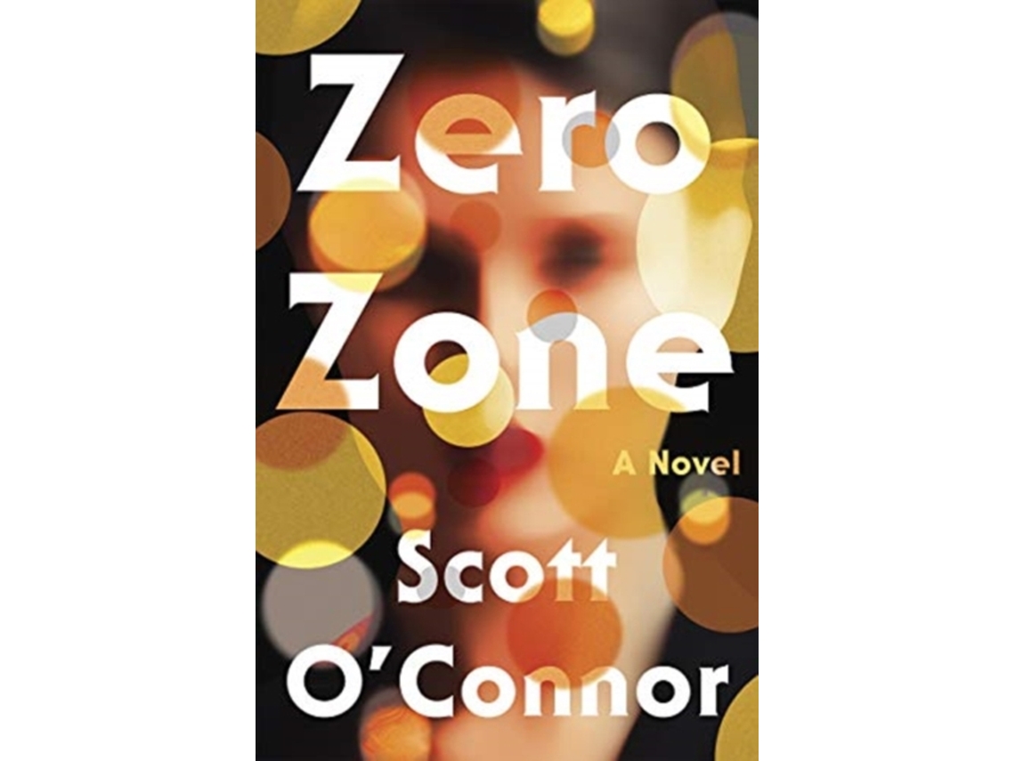 Livro Zero Zone de Scott O'Connor (Inglês - Capa Dura)