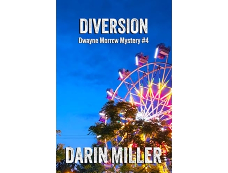 Livro Diversion Dwayne Morrow Mystery 4 Dwayne Morrow Mysteries de Darin Miller (Inglês)
