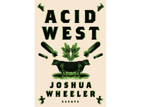 Livro Acid West de Joshua Wheeler (Inglês)