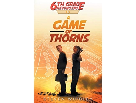 Livro 6th Grade Revengers Book 3 A Game of Thorns de Steven Whibley (Inglês)