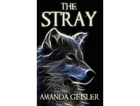 Livro The Stray Amanda Geisler (Inglês)