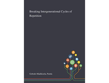 Livro Breaking Intergenerational Cycles of Repetition de Pumla Gobodo-Madikizela (Inglês)