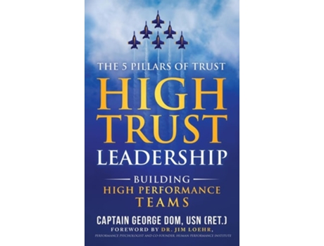 Livro High Trust Leadership Building High Performance Teams de George Dom (Inglês - Capa Dura)